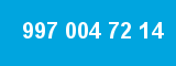 997 004 72 14